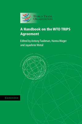 Handbook on the WTO TRIPS Agreement - 