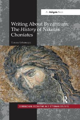Writing About Byzantium - Theresa Urbainczyk