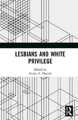 Lesbians and White Privilege - 