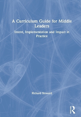 A Curriculum Guide for Middle Leaders