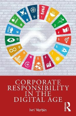 Corporate Responsibility in the Digital Age - Ivri Verbin