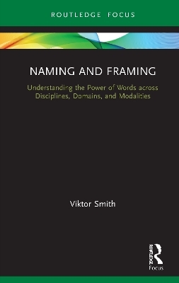 Naming and Framing - Viktor Smith