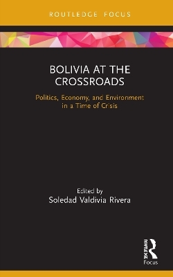 Bolivia at the Crossroads - 