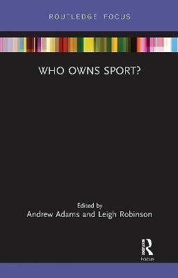Who Owns Sport? - 