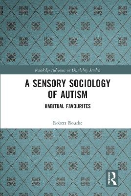 A Sensory Sociology of Autism