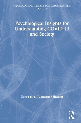 Psychological Insights for Understanding COVID-19 and Society - 