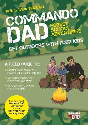 Commando Dad: Forest School Adventures - Neil Sinclair, Tara Sinclair