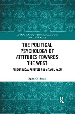 The Political Psychology of Attitudes towards the West - Bj&ouml;rn Goldstein
