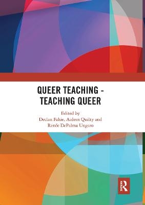 Queer Teaching - Teaching Queer - 
