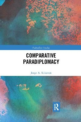 Comparative Paradiplomacy - Jorge Schiavon