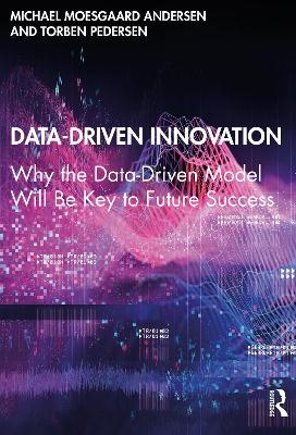 Data-Driven Innovation - Michael Moesgaard Andersen, Torben Pedersen