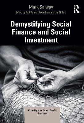Demystifying Social Finance and Social Investment - Mark Salway