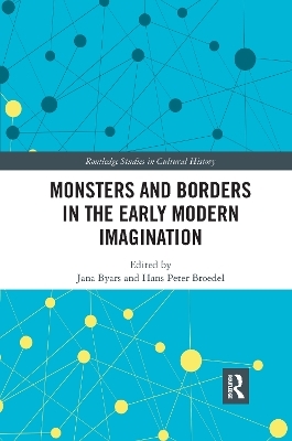 Monsters and Borders in the Early Modern Imagination - 
