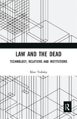 Law and the Dead - Marc Trabsky