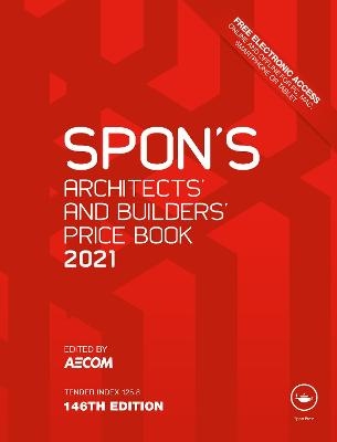 Spon's Architects' and Builders' Price Book 2021 - 