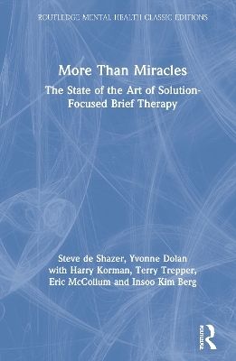 More Than Miracles - Steve De Shazer, Yvonne Dolan, Harry Korman, Terry Trepper, Eric McCollum