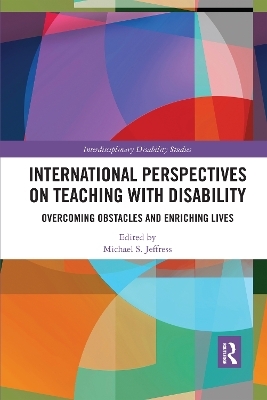 International Perspectives on Teaching with Disability - 