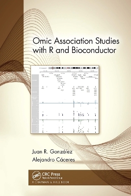 Omic Association Studies with R and Bioconductor - Juan R. González, Alejandro Cáceres