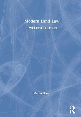 Modern Land Law - Martin Dixon