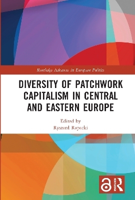 Diversity of Patchwork Capitalism in Central and Eastern Europe - 