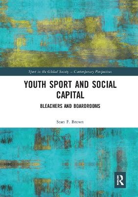 Youth Sport and Social Capital - Sean F. Brown