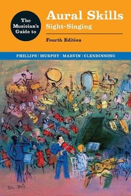Musician's Guide to Aural Skills - Joel Phillips, Paul Murphy, Jane Piper Clendinning, Elizabeth West Marvin