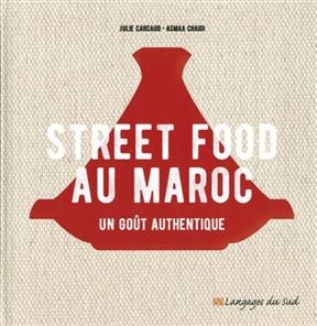 Street food au Maroc : un goût authentique