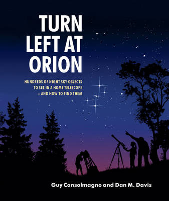 Turn Left at Orion -  Guy Consolmagno,  Dan M. Davis