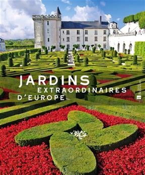Jardins extraordinaires d'Europe - Maria Brambilla