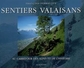 SENTIERS VALAISANS - ANC ED