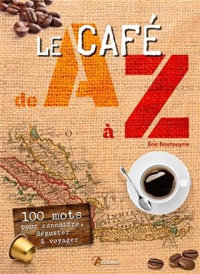 CAFE DE A A Z -LE-