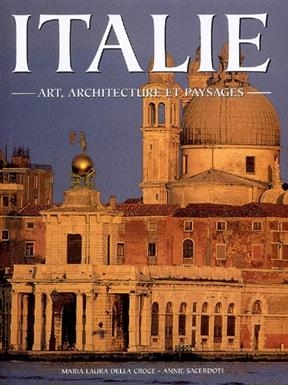 Italie : art, architecture et paysages