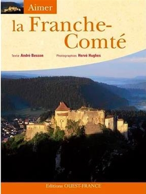 Franche-Comt&eacute; - Andr&eacute; (1927-2023) Besson