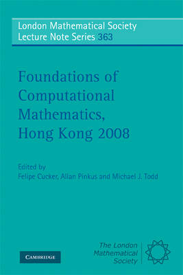 Foundations of Computational Mathematics, Hong Kong 2008 - 