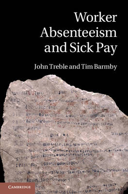 Worker Absenteeism and Sick Pay -  Tim Barmby,  John Treble