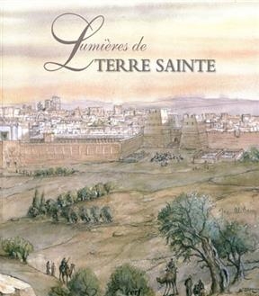 Lumières de Terre sainte