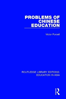 Problems of Chinese Education - Victor Purcell