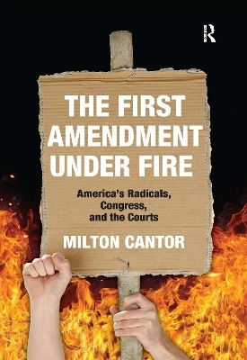 First Amendment Under Fire - Milton Cantor