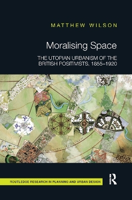 Moralising Space - Matthew Wilson