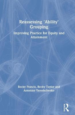 Reassessing 'Ability' Grouping