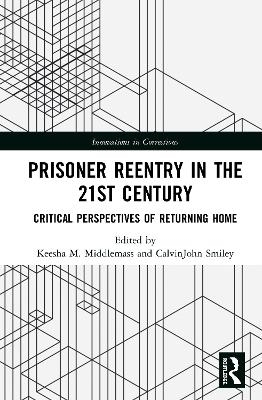 Prisoner Reentry in the 21st Century