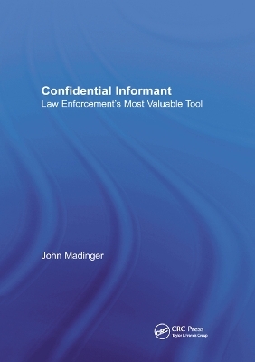 Confidential Informant - John Madinger