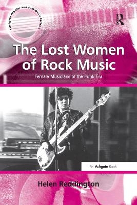 The Lost Women of Rock Music - Helen Reddington