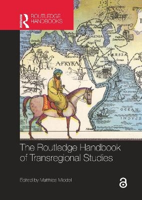 The Routledge Handbook of Transregional Studies - 