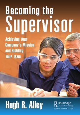 Becoming the Supervisor - Hugh R. Alley
