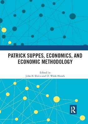 Patrick Suppes, Economics, and Economic Methodology - 
