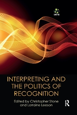 Interpreting and the Politics of Recognition - 