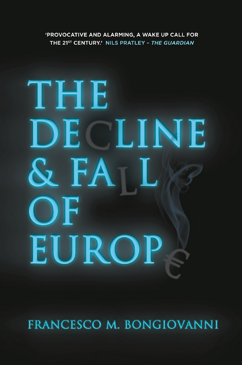 The Decline and Fall of Europe - Francesco M. Bongiovanni