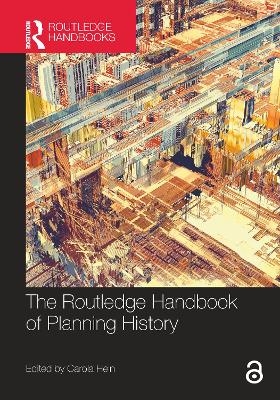 The Routledge Handbook of Planning History - 