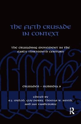 The Fifth Crusade in Context - 